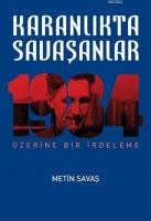 Karanlıkta Savaşanlar - 1984 Üzerine Bir İrdeleme