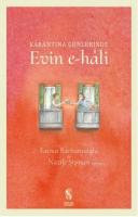 Karantina Günlerinde Evin e-hâli