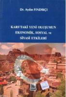Kars'taki Yeni Oluşumun Ekonomik, Sosyal ve Siyasi Etkileri