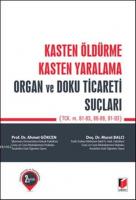 Kasten Öldürme Kasten Yaralama Organ ve Doku Ticareti Suçları