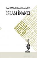 Kavramlardan Esaslara İslam İnancı