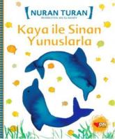 Kaya İle Sinan Yunuslarla