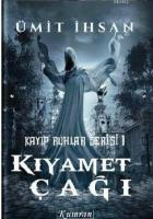Kayıp Ruhlar Serisi 1 - Kıyamet Çağı