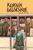 Kebenin Gölgesinde 2: Son Araba