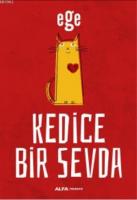 Kedice Bir Sevda