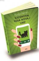 Kedimden Kısa Mesaj Var!