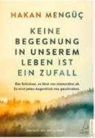 Keine Begegnung in unserem Leben ist ein Zufall