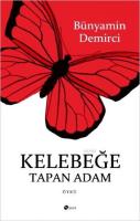 Kelebeğe Tapan Adam