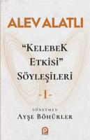 "Kelebek Etkisi" Söyleşileri 1