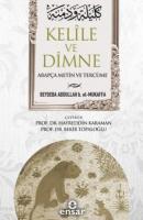 Kelile ve Dimne (Arapça Metin ve Tercüme)