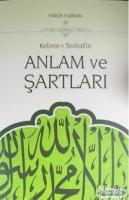 Kelime-i Tevhid'in Anlam ve Şartları