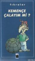 Kemençe Çalayım Mi?