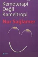 Kemoterapi Değil Kameltropi