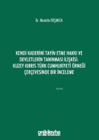 Kendi Kaderini Tayin Etme Hakkı ve Devletlerin Tanınması İlişkisi