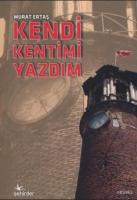 Kendi Kentimi Yazdım