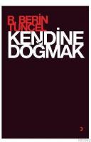 Kendine Doğmak