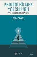 Kendini Bilmek Yolculuğu ve Ezoterik Bakış