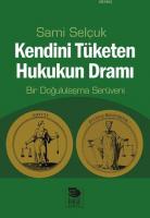 Kendini Tüketen Hukukun Dramı - Bir Doğululaşma Serüveni