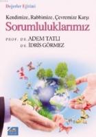 Kendinize Rabbimize Çevremize Karşı Sorumluluklarımız (Cep Boy)