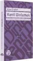 Kenti Dinlemek