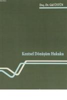 Kentsel Dönüşüm Hukuku