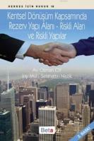Kentsel Dönüşüm Kapsamında Rezerv Yapı Alanı Riskli Alan ve Riskli Yapılar