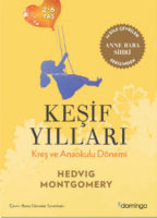 Keşif Yılları Kreş ve Anaokulu dönemi