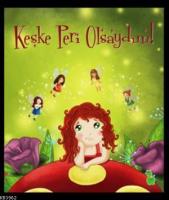 Keşke Peri Olsaydım!