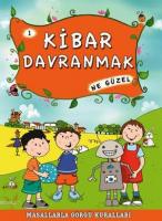 Kibar Davranmak Ne Güzel