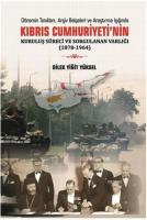 Kıbrıs Cumhuriyeti 'nin Kuruluş Süreci ve Sorgulanan Varlığı (1878-1964)