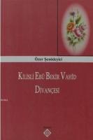 Kilisli Ebu Bekir Vahid Divançesi