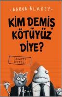 Kim Demiş Kötüyüz Diye 1 - Yaşasın İyilik
