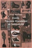 Kimlik, Tanınma Mücadelesi ve Şarkiyatçılık