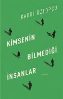 Kimsenin Bilmediği İnsanlar
