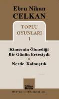 Kimsenin Ölmediği Günün Ertesiydi / Nerde Kalmıştık