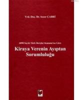 Kiraya Verenin Ayıptan Sorumluluğu 6098 Sayılı Türk Borçlar Kanunu'na Göre