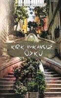 Kırk İmkansız Öykü