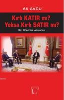 Kırk Katır mı? Yoksa Kırk Satır mı?