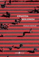 Kırmızıda Beklerken