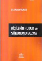 Kişilerin Huzur ve Sükununu Bozma