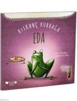 Kıskanç Kurbağa Eda