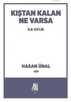 Kıştan Kalan Ne Varsa