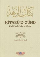 Kitabü'z-Zühd - Hadislerle İslami Hayat