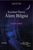 Kıyamet Öncesi Âlem Bilgisi
