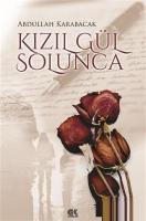 Kızıl Gül Solunca