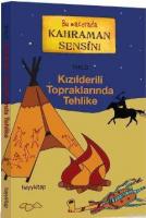 Kızılderili Topraklarında Tehlike