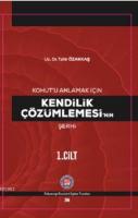 Kohut'u Anlamak Çözümlemesi'nin Şerhi