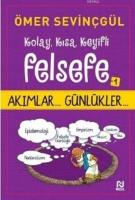 Kolay, Kısa, Keyifli Felsefe - 1
