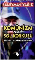 Komünizm ve Sol Korkusu Amerika Jusmat Kontrgerilla