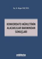 Konkordato Mühletinin Alacaklılar Bakımından Sonuçları